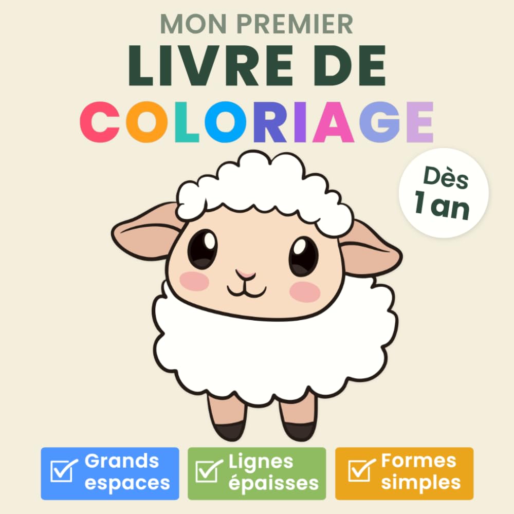 Mon premier livre de coloriage dès 1 an: Premiers coloriages simples pour les tout-petits