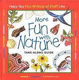 More Fun With Nature (Take Along Guides)