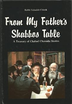 Hardcover From My Father's Shabbos Table; a treasury of Chabad Chassidic St ories Book