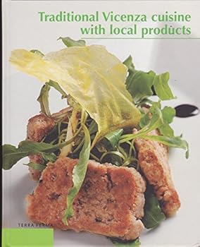 Hardcover Traditional Vicenza Cuisine with Local Products Book