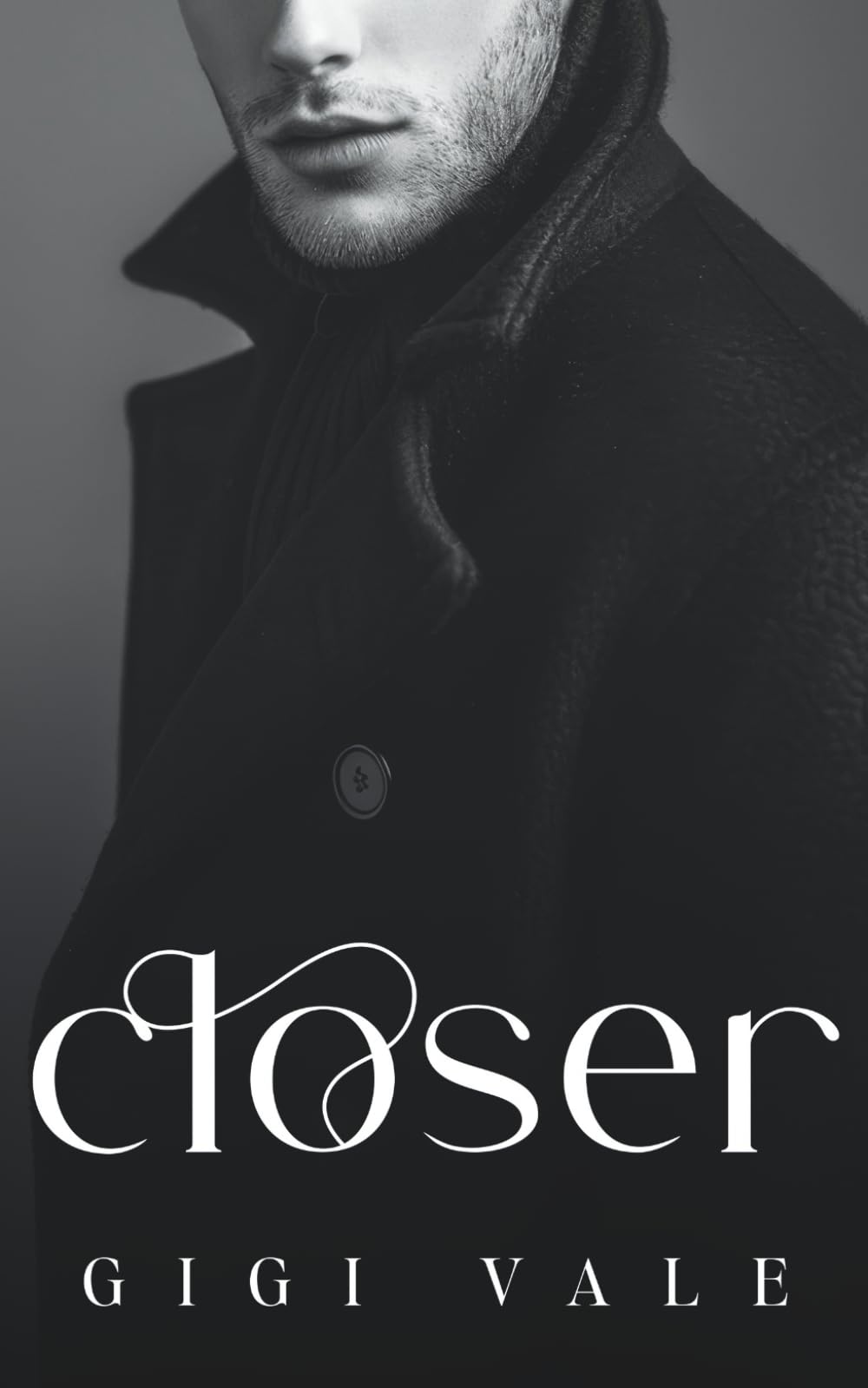 closer: A Billionaire Romance (Distance Series by GIGI VALE)