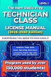 The Ham Radio Prep Technician Class License Manual (2026 - 2030) (Ham Radio License Package)