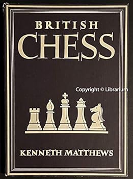 Hardcover British Chess With 4 Plates in Color and 24 Illustrations in Black and White Book