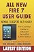 Produktbild All-New Fire 7 User Guide - Newbie to Expert in 2 Hours!: The Essential Guide to Amazon's Incredible $49.99 Tablet
