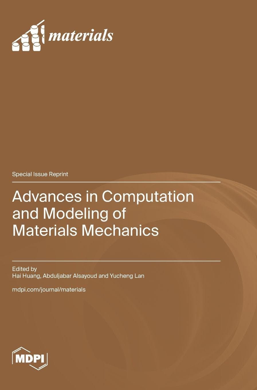 Advances in Computation and Modeling of Materials Mechanics