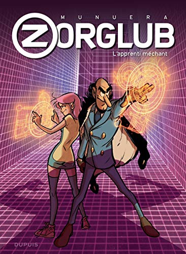 Zorglub - tome 2 - L'apprenti méchant Zorglub - tome 2 - L'apprenti méchant