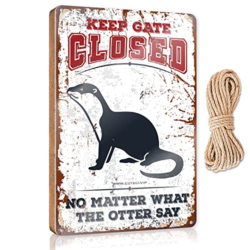 hATC Keep Gate Closed No Matter What The Otter Say ؐTC fXNANZT[ jp |X^[ eB[(TCY:20X30CM)