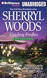 Catching Fireflies (Sweet Magnolias Series)