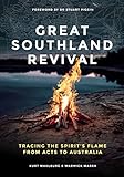 Great Southland Revival: Tracing the Spirit's Flame from Acts to Australia (English Edition)