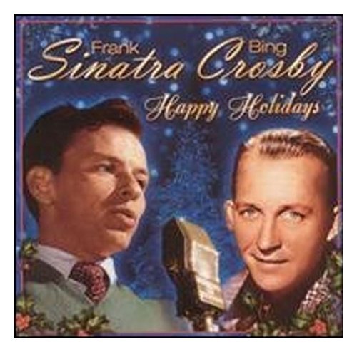 Happy Holidays [Audio CD] Sinatra, Frank and Crosby, Bing
