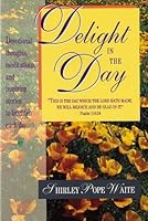 Delight in the Day 084231217X Book Cover