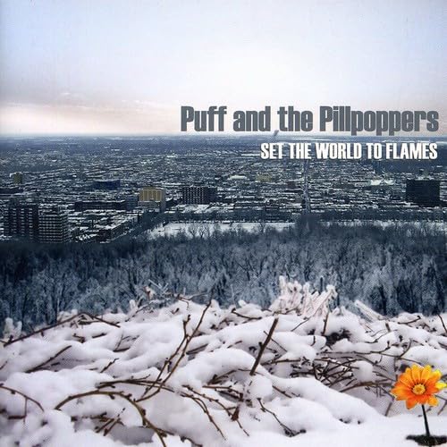 Set the World to Flames [Audio CD] Puff and the Pillpoppers and Simon Bergeron