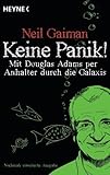 Keine Panik!: Mit Douglas Adams per Anhalter durch die Galaxis - Neil Gaiman Übersetzer: Gerald Jung, Ralf Schmitz 