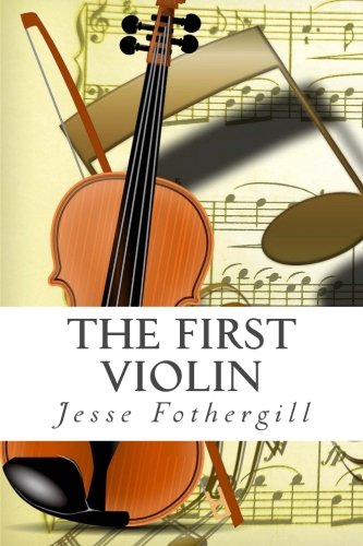 The First Violin 149048647X Book Cover