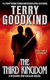 The Third Kingdom: Sword of Truth - A Richard and Kahlan Novel