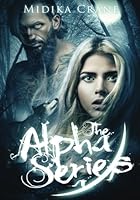 Alpha Series: Books 1-5 1975670140 Book Cover