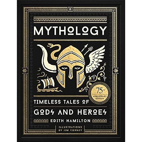 Mythology (75th Anniversary Illustrated Edition): Timeless Tales of Gods and Heroes Cover