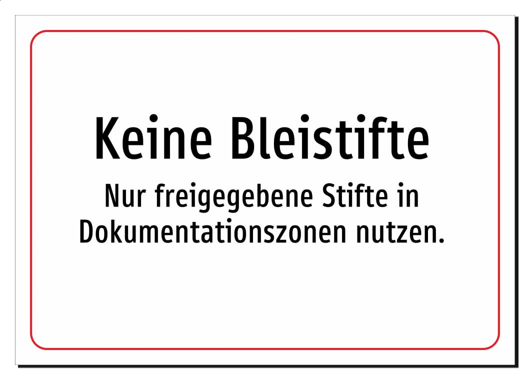 Keine Bleistifte - Nur freigegebene Stifte in Dokumentationszonen nutzen. | Aluminiumschild A4, 297 x 210mm | nur Text, ohne Symbolgrafik