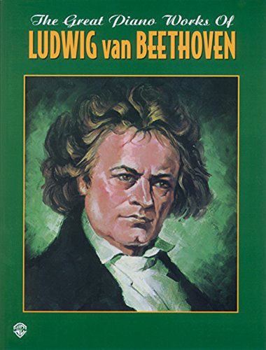 Image of The Great Piano Works of Ludwig Van Beethoven