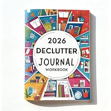 2026 New Declutter Journal Workbook - Family Organizing & Personal Planning Diary, Structured Templates for Home/Office, Ideal Gift for Organization Lovers