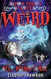 Sammy Feral's Diaries of Weird: Hell Hound Curse