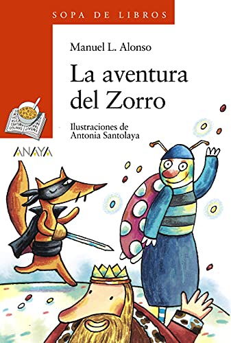 La aventura del Zorro (LITERATURA INFANTIL - Sopa de Libros)