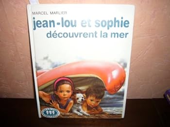 Paperback Jean lou et sophie decouvrent la mer (MARTINE ANCIENS DERIVES) [French] Book