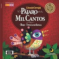 El pajaro de los mil cantos/ The bird of a thousand songs (bilingual) 9585302330 Book Cover