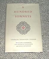 A HUNDRED SONNETS Charles Tennyson Turner B002C2F6JY Book Cover