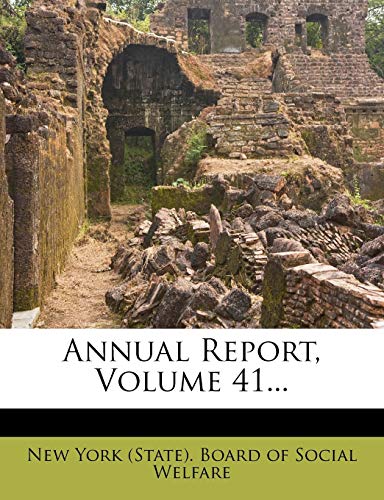 Annual Report, Volume 41...