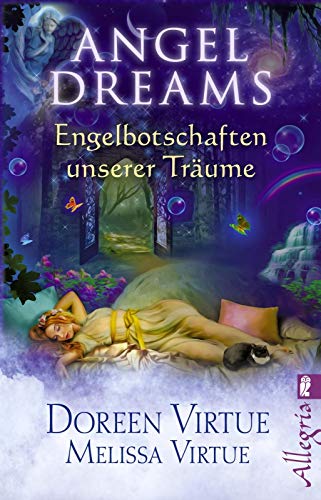 Angel Dreams: Engelbotschaften unserer Träume