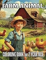 Farm Animal Coloring Book for 2 year old: Simple Designs for Preschool and Kindergarten Kids, Fun and Educational B0CSWKXXQJ Book Cover