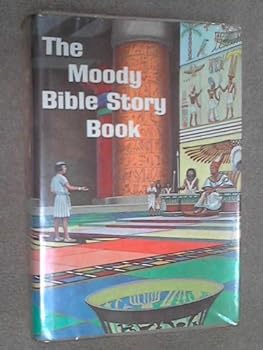 The Moody Bible Story Book