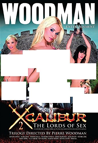 XCALIBUR 2 - THE LORDS OF SEX (Woodman)