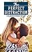 The Perfect Distraction: A Harbor Springs Novel