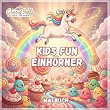 Kids Fun Einhörner Malbuch: Magische Ausmalwelt voller Regenbögen, Fantasie und Spaß für kleine und große Künstler
