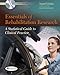 Essentials of Rehabilitation Research: A Statistical Guide to Clinical Practice