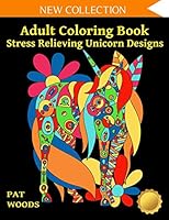 Adult Coloring Book: Stress Relieving Unicorn Designs: Unicorn Coloring Book (Stress Relieving Designs) 1718025513 Book Cover