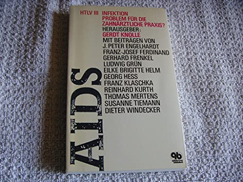 HTLV-III-Infektion : Problem für d. zahnärztl. Praxis?