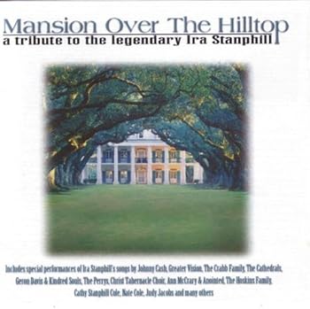 Audio CD Mansion Over the Hilltop: Tribute to Ira Stanphill Book