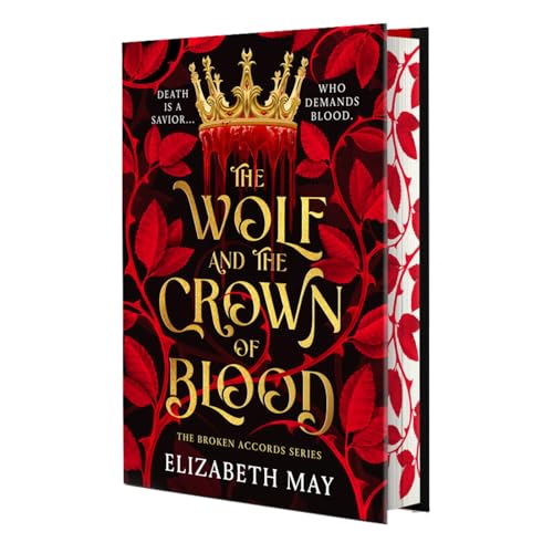 The Wolf and the Crown of Blood: Deluxe Limited Edition (Broken Accords, 1)