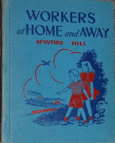 Workers at Home and Away B003ZKKDVS Book Cover