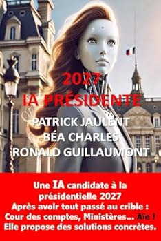 Paperback 2027 IA Présidente (version couleur) (French Edition) [French] Book