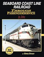 Seaboard Coast Line Through Passenger service in color 1582486948 Book Cover