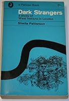 Dark Strangers: A Study of West Indians in London B000ZW51QQ Book Cover