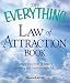 The Everything Law of Attraction Book: Harness the power of positive thinking and transform your life