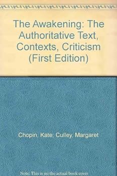 Paperback AWAKENING: AN AUTHORITATIVE TEXT, CONTEXTS, CRISICISM Book