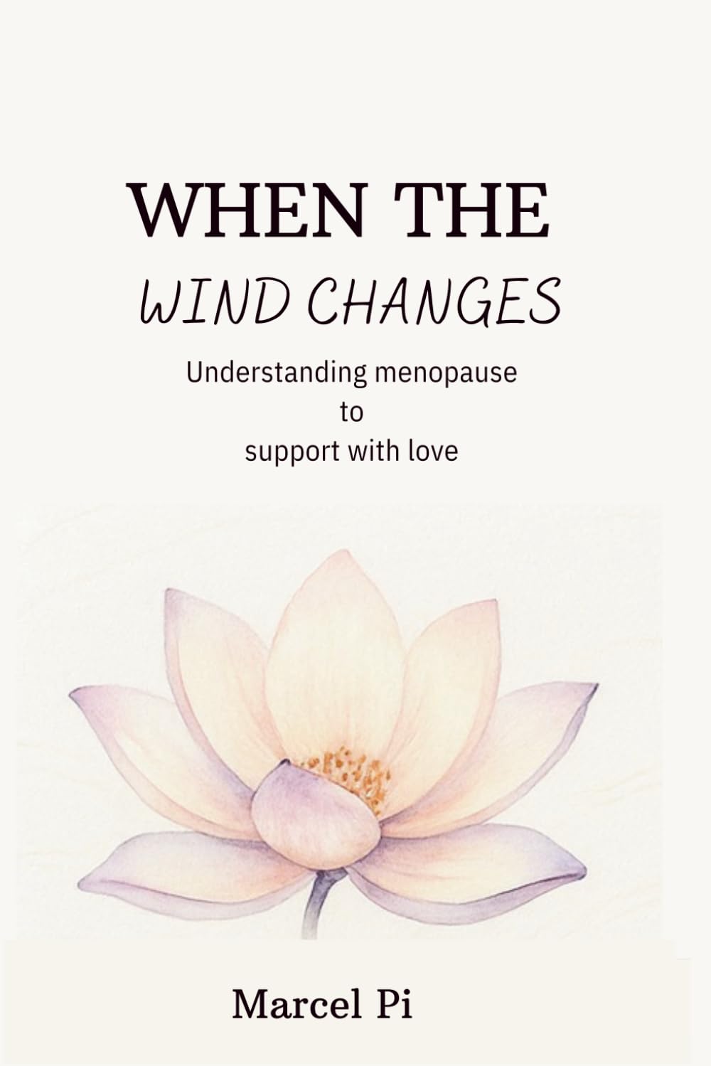 When the wind changes: Understanding menopause to support with love