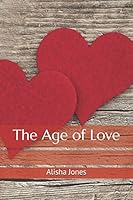 The Age of Love 1549897764 Book Cover