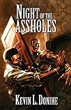 Night of the Assholes
